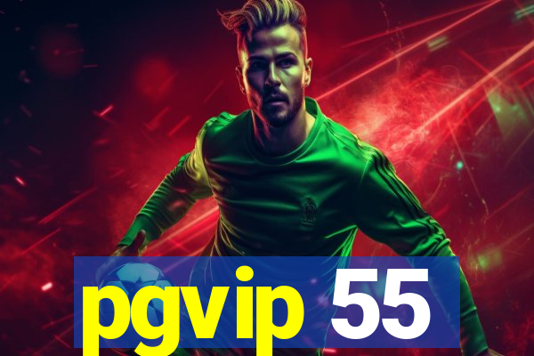 pgvip 55